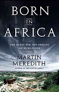 Born in Africa: The Quest for the Origins of Human Life (Paperback)