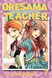 Oresama Teacher, Vol. 7 (Paperback)