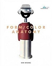 Form/Color Anatomy: Second Edition (Paperback)