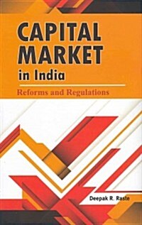 Capital Market in India: Reforms and Regulations (Hardcover)