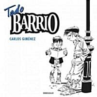 Todo barrio / Complete Neighborhood (Paperback)