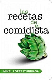 Las recetas de el comidista / The Comidistas Recipes (Paperback)