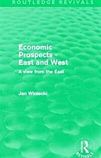Economic Prospects - East and West : A View from the East (Hardcover)
