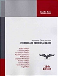 National Directory of Corporate Public Affairs: 2011 (Paperback)