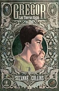 Las Tierras Bajas = Gregor the Overlander (Hardcover)
