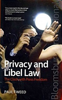 Privacy and Libel Law : The Clash with Press Freedom (Paperback)