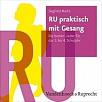Ru Praktisch Mit Gesang: Die Besten Lieder Fur Das 1. Bis 4. Schuljahr (Audio CD)