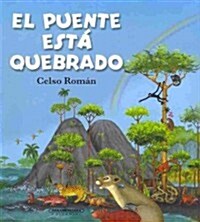 El Puente Esta Quebrado (Paperback)