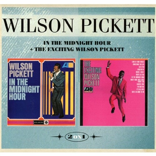 [수입] Wilson Pickett - In The Midnight Hour + The Exciting Wilson Pickett