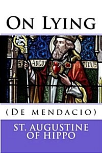 On Lying: (De Mendacio) (Paperback)