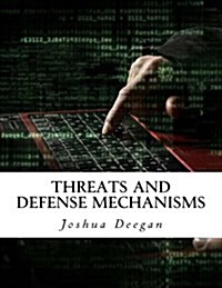 Threats and Defense Mechanisms (Paperback)