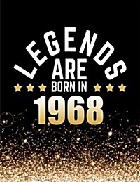 Legends Are Born in 1968: Birthday Notebook/Journal for Writing 100 Lined Pages, Year 1968 Birthday Gift, Keepsake Book (Gold & Black) (Paperback)