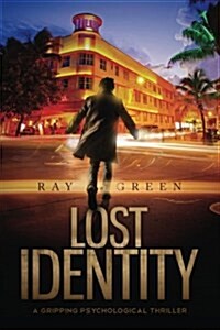 Lost Identity: A Gripping Psychological Thriller (Paperback)