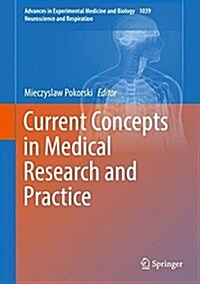 Current Concepts in Medical Research and Practice (Hardcover, 2018)