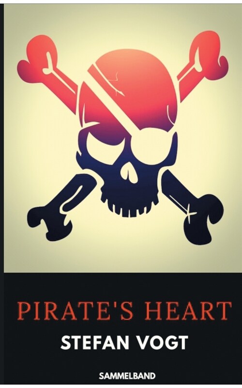 Pirates Heart: Sammelband (Paperback)