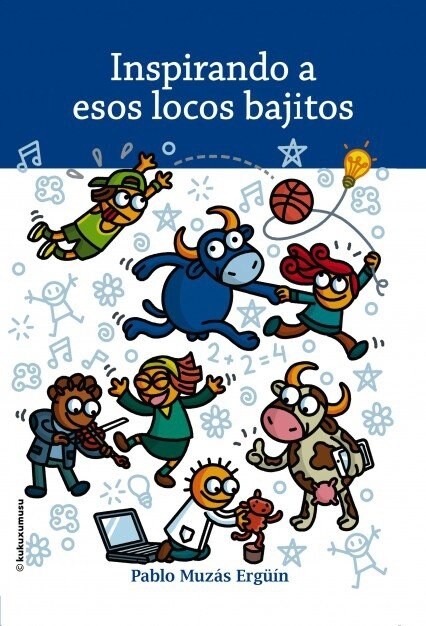 Inspirando a Esos Locos Bajitos (Paperback, Revised)