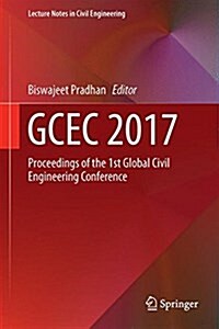 Gcec 2017: Proceedings of the 1st Global Civil Engineering Conference (Hardcover, 2019)