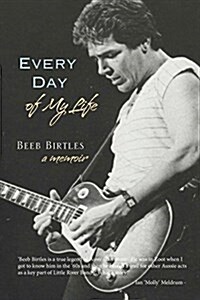 Every Day of My Life: A Memoir (Paperback)