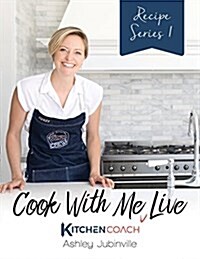 Cook with Me Live: Recipe Series 1 (Paperback)