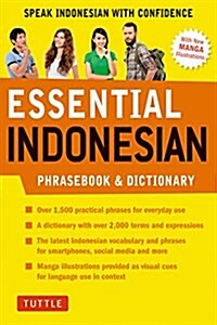 Essential Indonesian Phrasebook & Dictionary: Speak Indonesian with Confidence (Revised Edition) (Paperback)