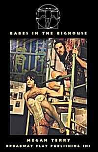 Babes in the Bighouse (Paperback)