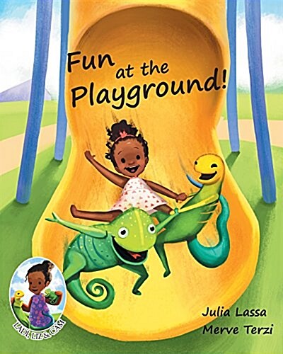 Fun at the Playground!: Ladi, Liz & CAM (Paperback)