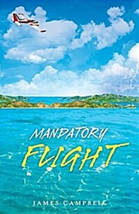 Mandatory Flight (Paperback)