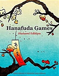 Hanafuda Games: Hanami Edition (Paperback)