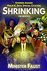 Shrinking the Heroes (Paperback)