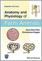 Anatomy and Physiology of Farm Animals (Hardcover, 8)