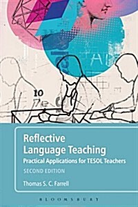 Reflective Language Teaching : Practical Applications for TESOL Teachers (Hardcover, 2 ed)