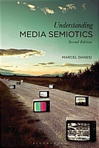 Understanding Media Semiotics (Paperback, 2 ed)