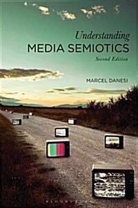 Understanding Media Semiotics (Hardcover, 2 ed)