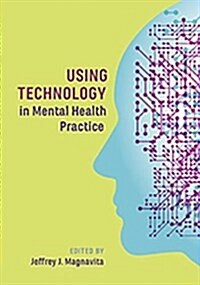 Using Technology in Mental Health Practice (Hardcover)