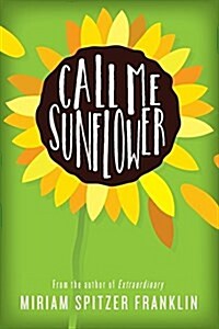 Call Me Sunflower (Paperback)