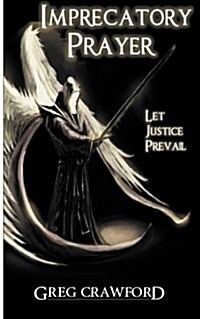 Imprecatory Prayer: Let Justice Prevail (Paperback)