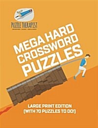 Mega Hard Crossword Puzzles Large Print Edition (with 70 puzzles to do!) (Paperback)