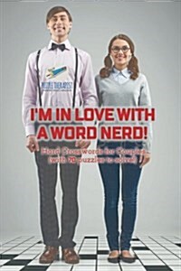 Im in Love with a Word Nerd! Hard Crosswords for Couples (with 70 puzzles to solve!) (Paperback)