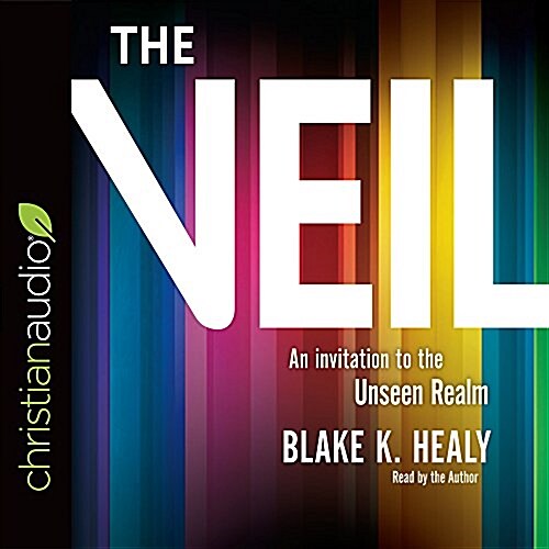 The Veil: An Invitation to the Unseen Realm (Audio CD)