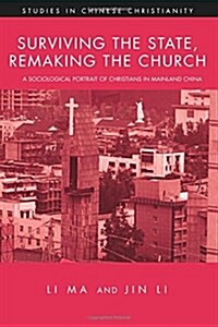 Surviving the State, Remaking the Church (Paperback)