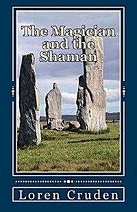 The Magician and the Shaman (Paperback)