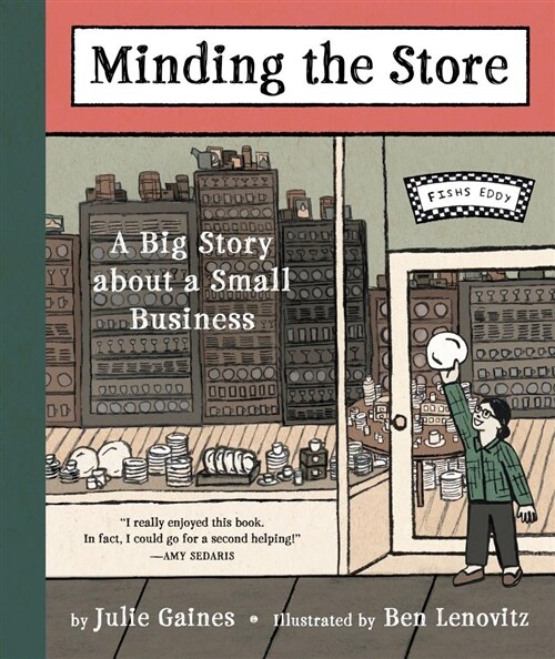 Minding the Store: A Big Story about a Small Business (Hardcover)