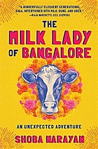 The Milk Lady of Bangalore: An Unexpected Adventure (Paperback)