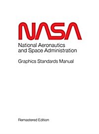 NASA Graphics Standards Manual Remastered Edition (Hardcover)