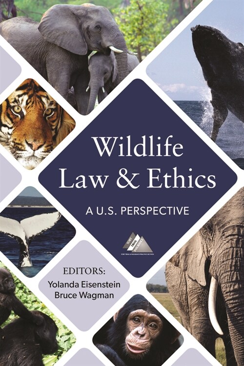 Wildlife Law and Ethics: A U.S. Perspective (Paperback)