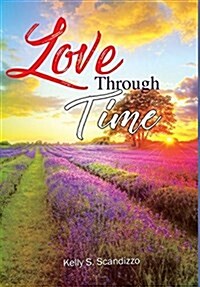 Love Through Time (Hardcover)