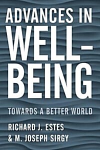 Advances in Well-Being : Toward a Better World (Paperback)