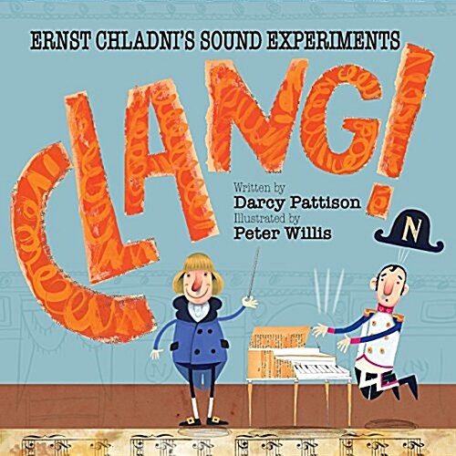 Clang!: Ernst Chladnis Sound Experiments (Paperback)
