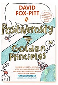 Positiverosity: 7 Golden Principles (Hardcover)