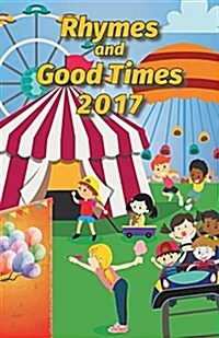 Rhymes and Good Times: 2017 (Paperback)